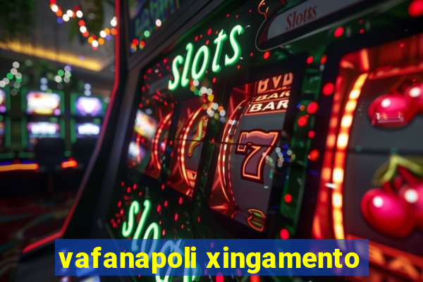 vafanapoli xingamento